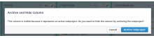 Archive and Hide Column Cancel button.png (197×864 px, 31 KB)